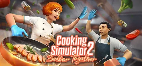 Download Cooking Simulator 2 Better Together For Pc Full Version